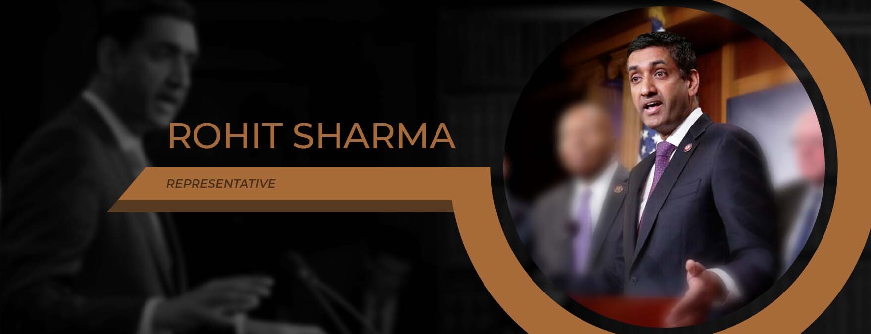 Representative Rohit Sharma's image is displayed in a cirle shape with a blur background, and his name is displayed alongside his image.